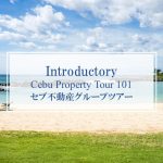 Cebu Property Tour 101